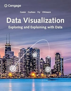 Data Visualization by Jeffrey D. Camm 9780357631348 (USED:GOOD) *Z325 [ZZ]