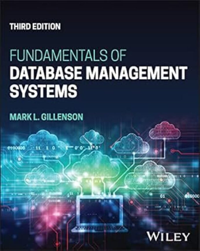 Fundamentals of Database Management Systems 3rd Edition by Mark L. Gillenson (USED:GOOD) *AVAILABLE FOR NEXT DAY PICK UP* *Z325 [ZZ]