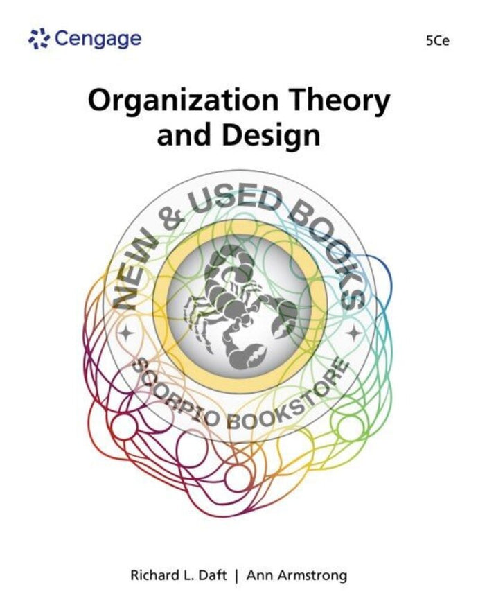 Organization Theory and Design 5th Canadian edition by Ann Armstrong 9781778417948 *55c [ZZ]
