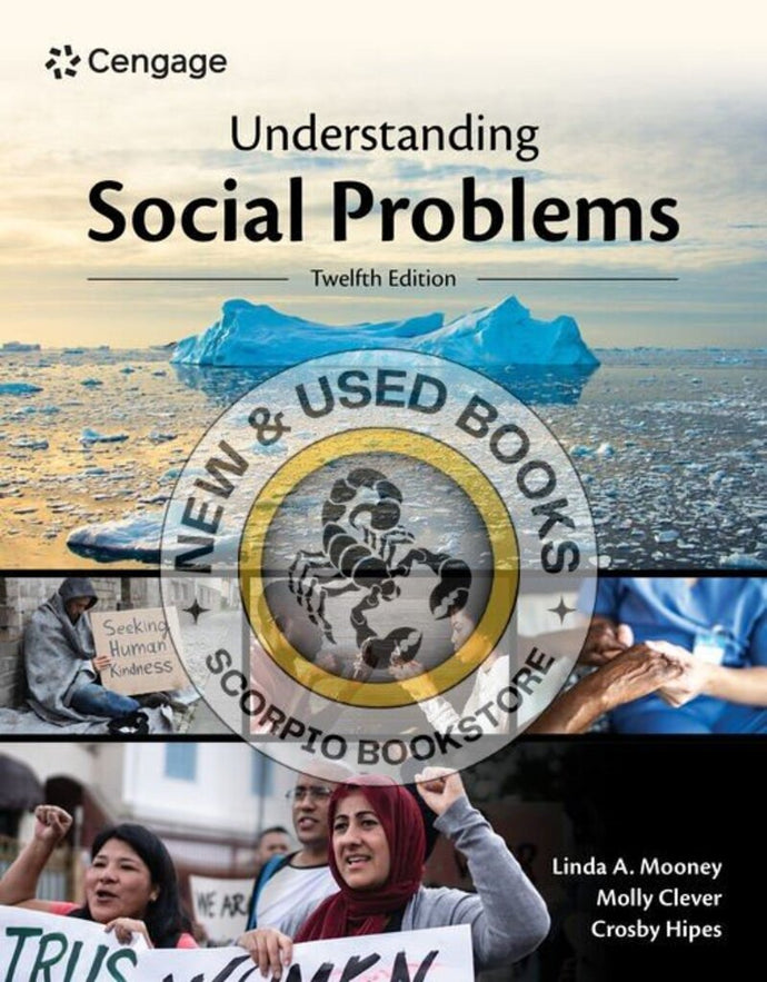 Understanding Social Problems 12th edition By Linda A. Mooney 9798214147628