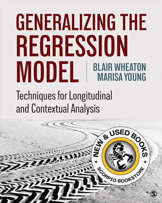 Generalizing the Regression Model by Blair Wheaton 9781506342092 *SPECIAL PRICING, FINAL SALE* *40c