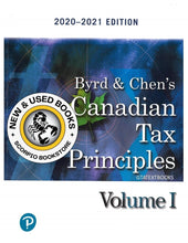 Load image into Gallery viewer, Canadian Tax Principles 2020-2021 Edition Volume 1 + 2 by Clarence Byrd 9780136745372 (USED:VERYGOOD) *AVAILABLE FOR NEXT DAY PICK UP* *wh18
