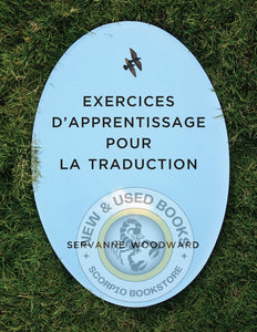 *PRE-ORDER APPROX 4-6 BUSINESS DAYS* Exercices d’apprentissage pour la traduction By Servanne Woodward 9781773382982
