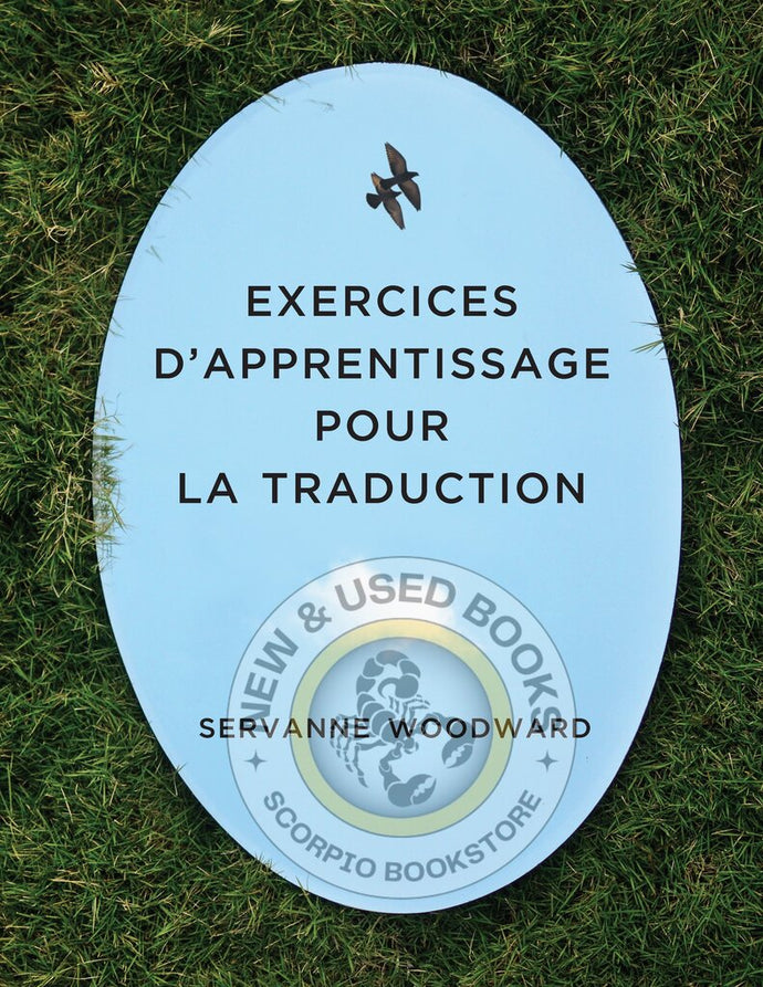 *PRE-ORDER APPROX 4-6 BUSINESS DAYS* Exercices d’apprentissage pour la traduction By Servanne Woodward 9781773382982