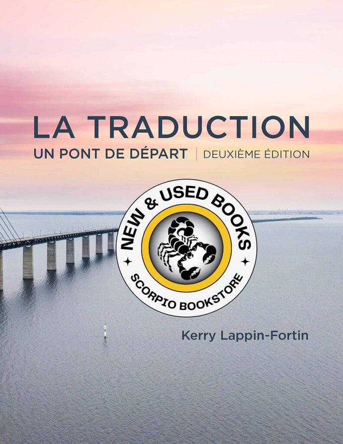*PRE-ORDER, APPROX 4-6 BUSINESS DAYS* La traduction 2nd edition by Kerry Lappin-Fortin 9781773383255
