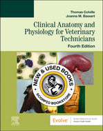 Clinical Anatomy and Physiology for Veterinary Technicians 4th Edition by Thomas Colville 9780323793414 *67b [ZZ]