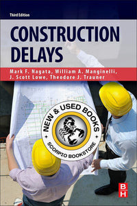 Construction Delays 3rd Edition by Mark F. Nagata 9780128112441 (USED:VERYGOOD) *AVAILABLE FOR NEXT DAY PICK UP* *Z327c