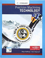 Precision Machining Technology 3rd Edition by Peter Hoffman 9781337795302 (USED:VERYGOOD) **AVAILABLE FOR NEXT DAY PICK UP* *Z302