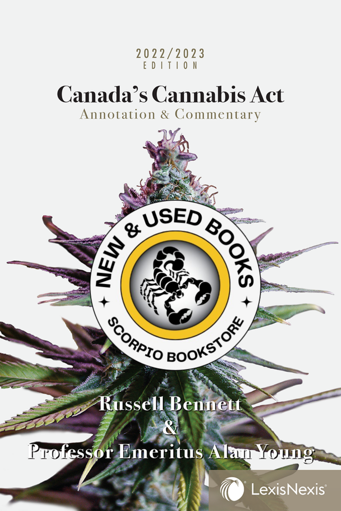 Canada’s Cannabis Act Annotation & Commentary 2022/2023 Edition by Russell Bennett 9780433522089 (USED:VERYGOOD) *A38 [ZZ]