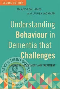 Understanding Behaviour in Dementia that Challenges 2nd edition by Ian Andrew James 9781785922640 *36d [ZZ]