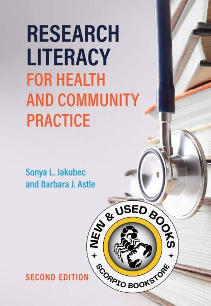 *PRE-ORDER, APPROX 4-6 BUSINESS DAYS* Research Literacy for Health and Community Practice 2nd Edition by Sonya Jakubec 9781773382791 *62e