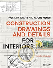 Load image into Gallery viewer, Construction Drawings and Details for Interiors 4th Edition by Rosemary Kilmer 9781119714347 *107b [ZZ] *SPECIAL PRICING, FINAL SALE*
