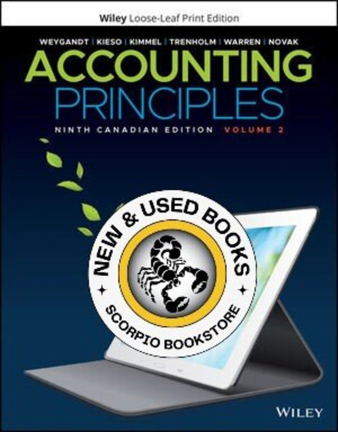 Accounting Principles Volume 2 9th Canadian Edition +WileyPLUS Next Gen Card (2SEM) by Jerry J. Weygandt LOOSELEAF PKG 9781119786634 *110c *SAN [ZZ]