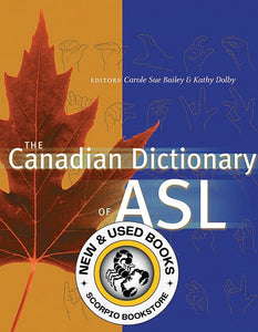 The Canadian Dictionary of ASL by Carole Sue Bailey 9780888643001 (USED:VERYGOOD) *72h
