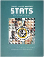 Stats Data and Models Solutions Manual CUSTOM by William B. Craine III, Andy Leung, Aaron Springford 9781323106341 (USED:LIKENEW) *104d