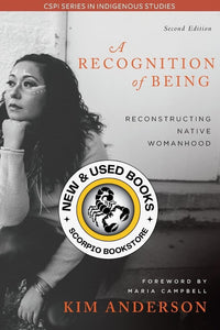 *PRE-ORDER, APPROX 4-6 BUSINESS DAYS* A Recognition of Being 2nd Edition by Kim Anderson 9780889615793