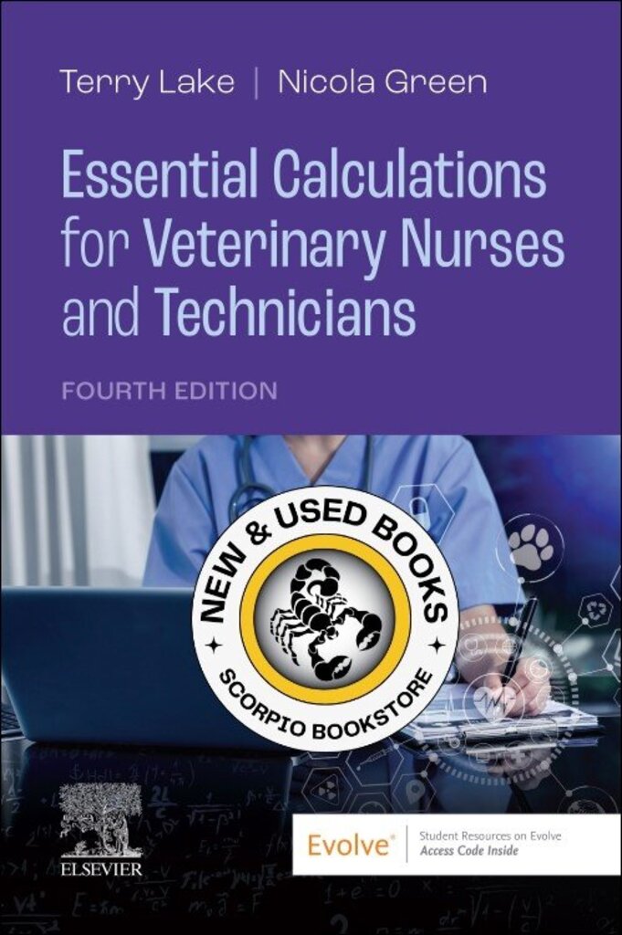 Essential Calculations for Veterinary Nurses and Technicians 4th edition by Lake 9780702084010 *79f [ZZ]