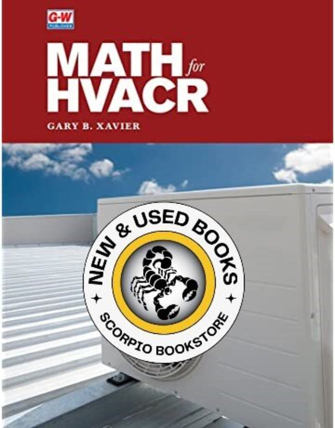 Math for HVACR by Gary B. Xavier 9781631269288 (USED:GOOD; shows some wear) *A24 [ZZ]