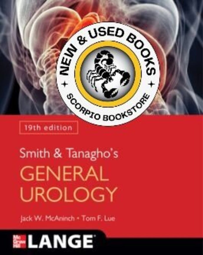 Smith and Tanagho's General Urology 19th Edition by Jack W. McAninch 9781259834332 (USED:GOOD) *AVAILABLE FOR NEXT DAY PICK UP* *Z327c