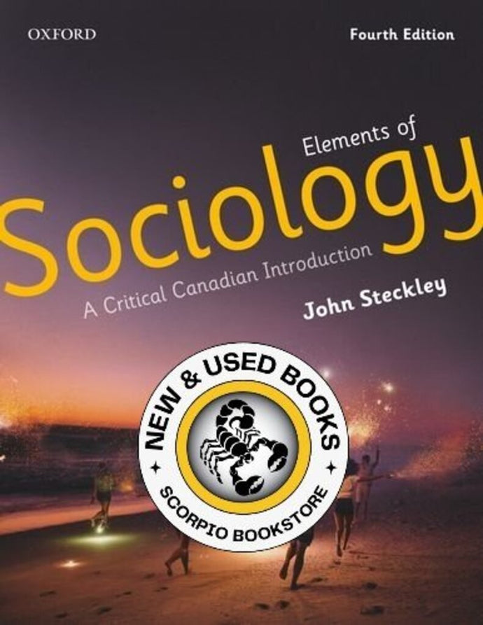 Elements of Sociology 4th Edition by John Steckley 9780199019632 (USED:GOOD; markings on sides) *95g