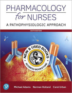Pharmacology for Nurses A Pathophysiologic Approach 6th edition by Michael P. Adams 9780135218334 (USED:ACCEPTABLE) *AVAILABLE FOR NEXT DAY PICK UP* *Z326 [ZZ]