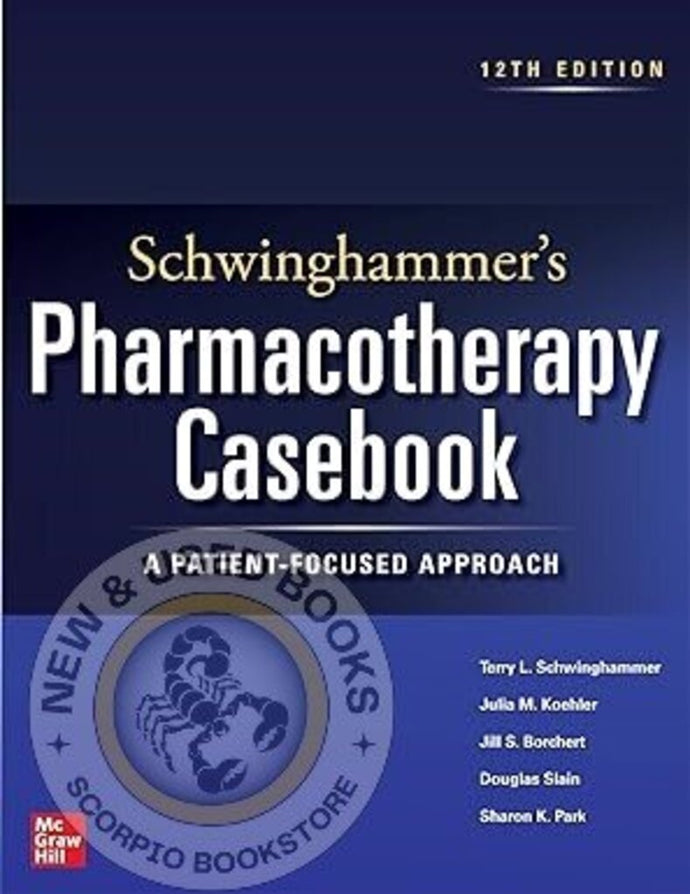 Schwinghammer's Pharmacotherapy Casebook 12th Edition by Terry L. Schwinghammer 9781264278480 (USED:VERYGOOD) *A21 [ZZ]