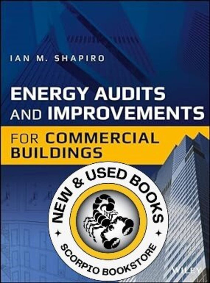 Energy Audits and Improvements for Commercial Buildings by Ian M. Shapiro 9781119084167 (USED:VERYGOOD) *A21 [ZZ]