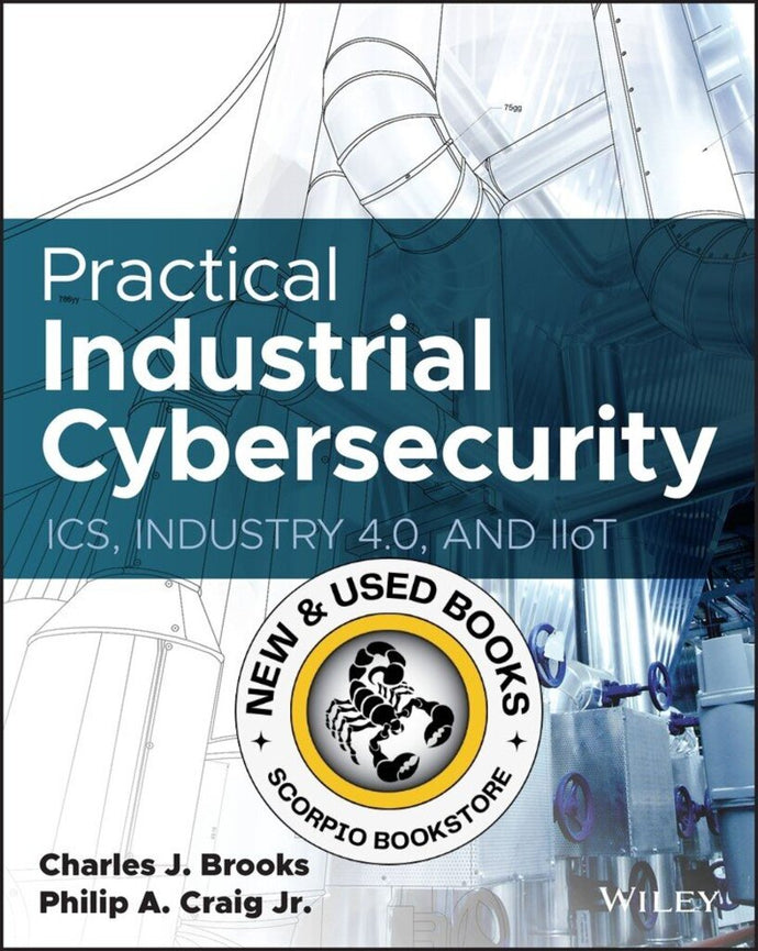Practical Industrial Cybersecurity by Charles J. Brooks 9781119883029 (USED:VERYGOOD) *109d [ZZ]