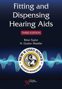 Fitting and Dispensing Hearing Aids 3rd edition by Brian Taylor 9781635502107 *75c *SAN