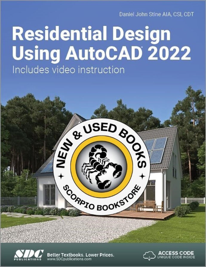 Residential Design Using AutoCAD 2022 by Daniel John Stine 9781630574499 (USED:GOOD) *A22 [ZZ]