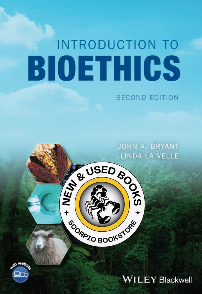 Introduction to Bioethics 2nd Edition by John A. Bryant 9781118719596 (USED:VERYGOOD) *48bb [ZZ]