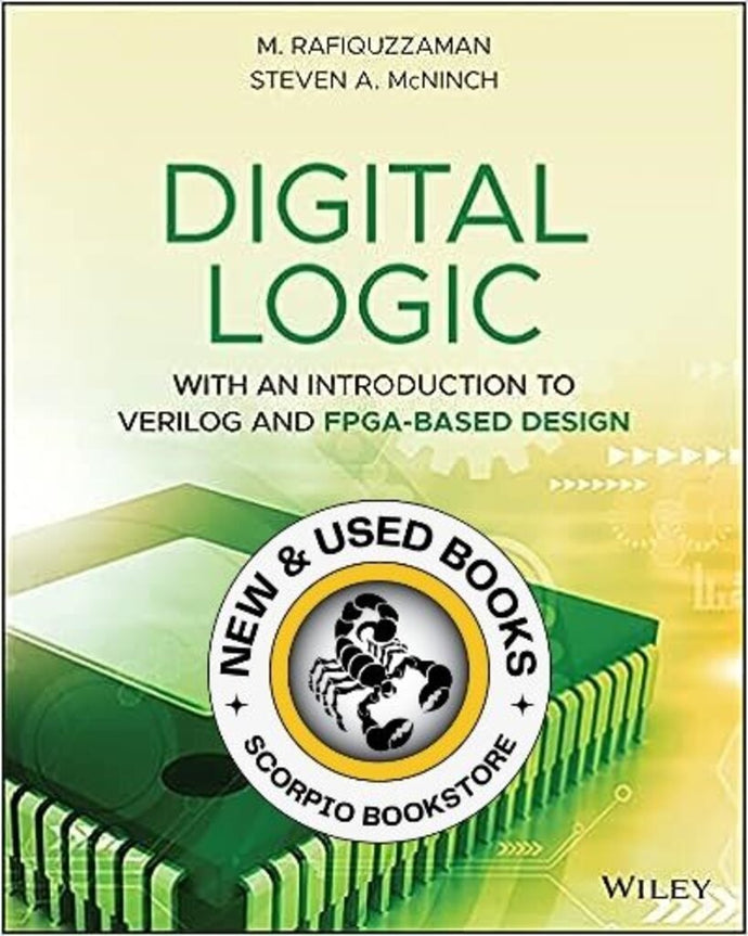 Digital Logic: With an Introduction to Verilog and FPGA-Based Design by Rafiquzzaman 9781119621638 (USED:GOOD) *A24 [ZZ]