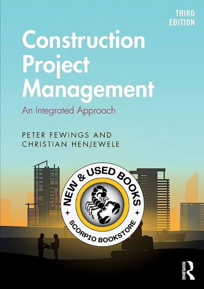 Construction Project Management 3rd Edition by Peter Fewings 9780815358657 (USED:VERYGOOD; minimal stain on top of book) *A50 [ZZ]