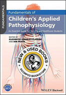 Fundamentals of Children's Applied Pathophysiology Edited by Elizabeth Gormley-Fleming 9781119232650 (USED:LIKENEW) *A50 [ZZ]