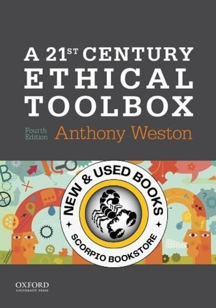A 21st Century Ethical Toolbox 4th Edition by Anthony Weston 9780190621155 *94a [ZZ]