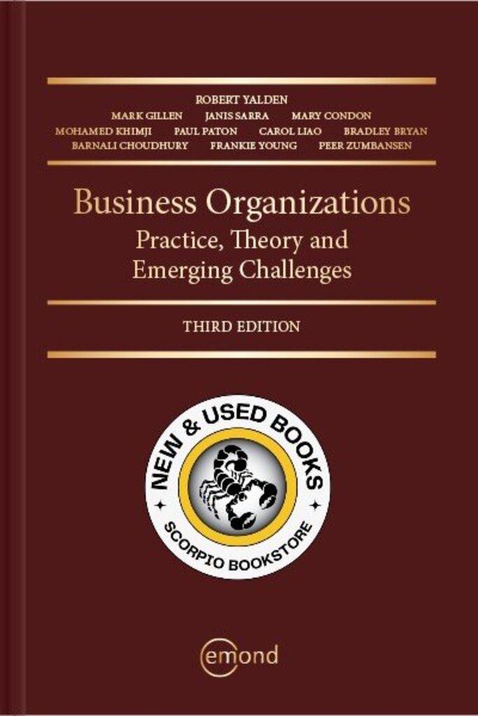 *PRE-ORDER, APPROX 2-3 BUSINESS DAYS* Business Organizations Practice, Theory and Emerging Challenges 3rd Edition by Robert Yalden 9781774626672 *FINAL SALE*