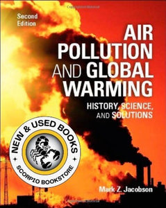 Air Pollution and Global Warming 2nd Edition by Mark Z. Jacobson 9781107691155 (USED:GOOD) *71a [ZZ]
