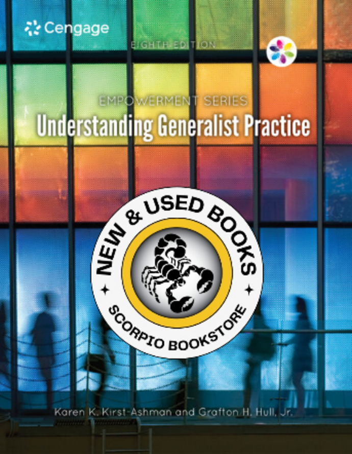 *PRE-ORDER, APPROX 4-6 BUSINESS DAYS* Empowerment Series : Understanding Generalist Practice 8th Edition by Karen Kay Kirst-Ashman 9781305966864