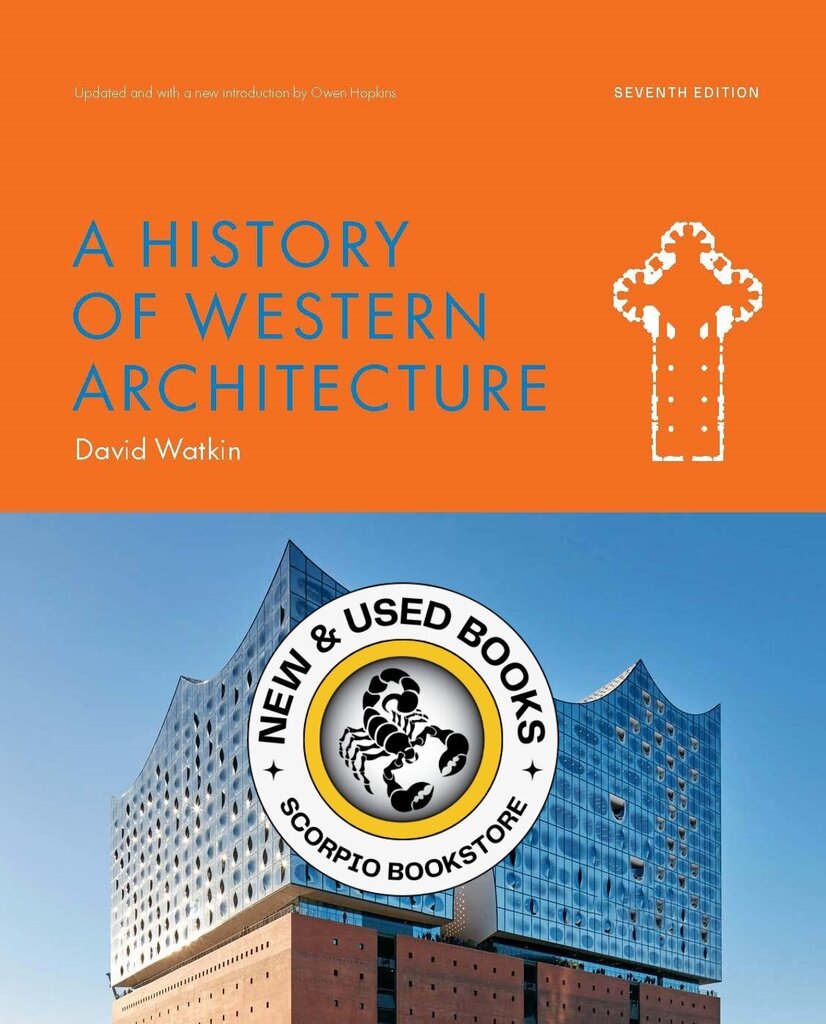 History of Western Architecture 7th Edition by David Watkin