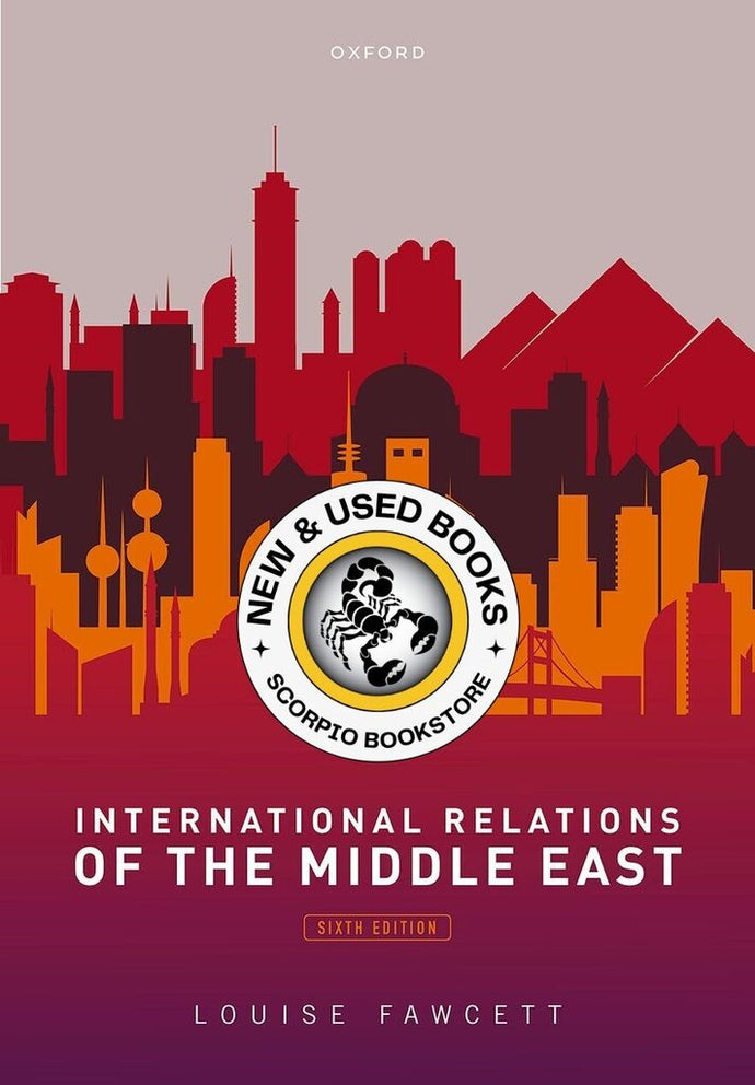*PRE-ORDER, APPROX 3-5 BUSINESS DAYS* International Relations of the Middle East 6th Edition by Louise Fawcett 9780192893680