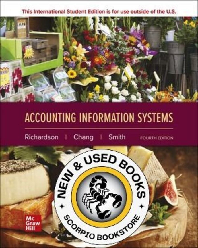 Accounting Information Systems 4th Edition By Vernon Richardson 9781266188350 *116c *SAN [ZZ]