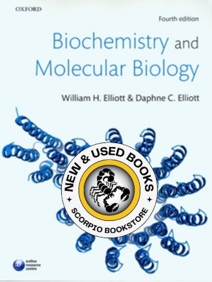 Biochemistry and Molecular Biology 4th Edition by William H. Elliott 9780199226719 (USED:ACCEPTABLE; water damage) *A73