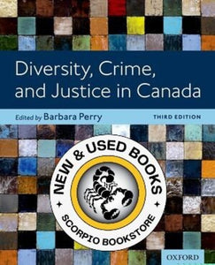 *PRE-ORDER, APPROX 3-5 BUSINESS DAYS* Diversity Crime and Justice in Canada 3rd edition by Barbara Perry 9780199037148