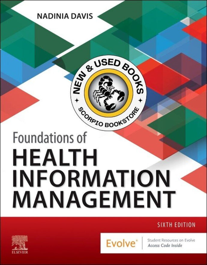 *PRE-ORDER, APPROX 2-3 BUSINESS DAYS* Foundations of Health Information Management 6th Edition by Nadinia A. Davis 9780323882187