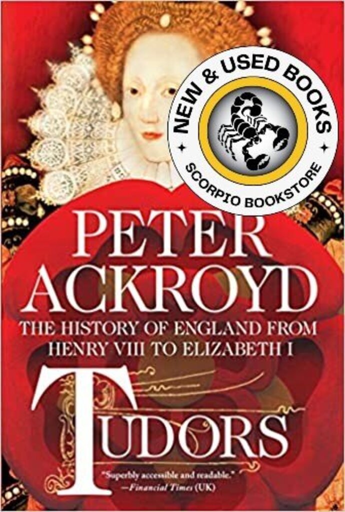 *PRE-ORDER, APPROX 7-10 BUSINESS DAYS* Tudors by Peter Ackroyd 9781250054609
