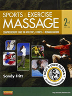 *PRE-ORDER, APPROX 7-10 BUSINESS DAYS* Sports and Exercise Massage 2nd edition by Sandy Fritz 9780323083829 [ZZ]