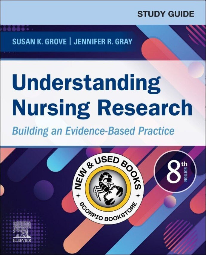 *PRE-ORDER, APPROX 7-10 BUSINESS DAYS* Study Guide for Understanding Nursing Research 8th edition by Susan K. Grove 9780323826242