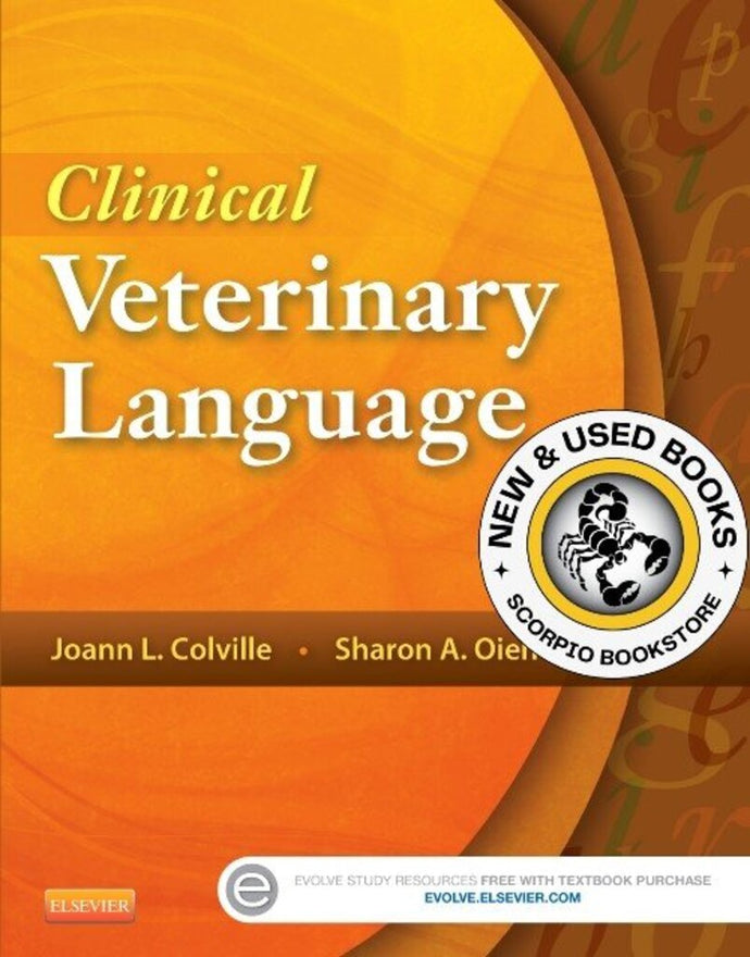 *PRE-ORDER, APPROX 2-3 BUSINESS DAYS* Clinical Veterinary Language by Colville 9780323096027