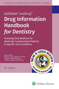 *PRE-ORDER, APPROX 2-3 BUSINESS DAYS* Drug Information Handbook for Dentistry 30th Edition by Richard L. Wynn 9781591953999