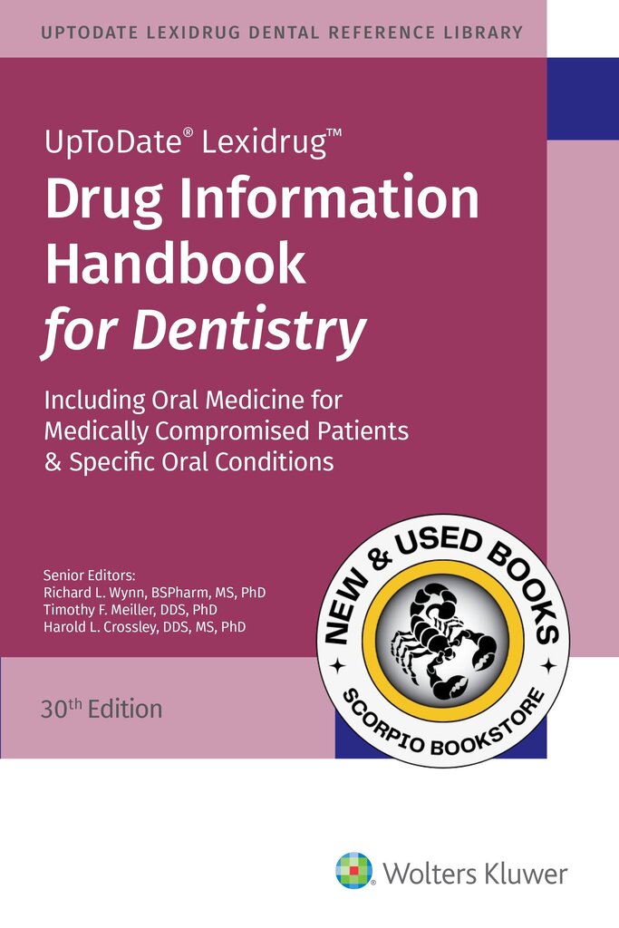 *PRE-ORDER, APPROX 2-3 BUSINESS DAYS* Drug Information Handbook for Dentistry 30th Edition by Richard L. Wynn 9781591953999